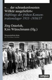 ... der schrankenlosesten Willkür ausgeliefert Jörg Osterloh/Kim Wünschmann 9783593507026