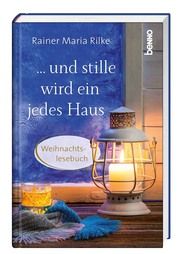 ... und stille wird ein jedes Haus Rilke, Rainer Maria 9783746259574