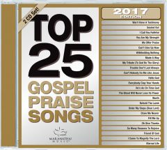 Top 25 Gospel Praise Songs 2017