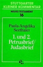 1. und 2. Petrusbrief /Judasbrief Seethaler, Paula A 9783460154612