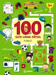 100 Gute-Laune-Rätsel - Fußball Joshua Schulz 9783743202252