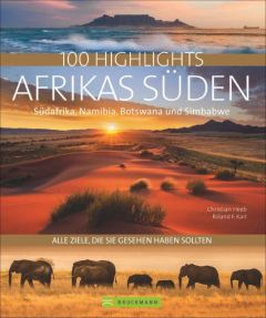 100 Highlights Afrikas Süden Karl, Roland F 9783734310331