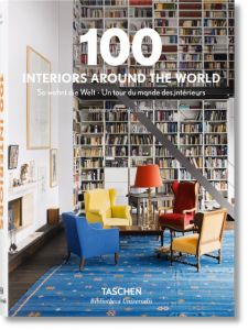 100 Interiors Around the World Balthazar Taschen/Laszlo Taschen 9783836557269