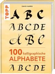 100 kalligraphische Alphabete Harris, David 9783772447235