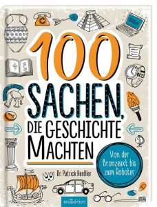 100 Sachen, die Geschichte machten Henßler, Patrick (Dr.) 9783845831923