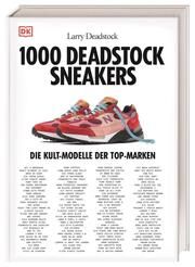 1000 Deadstock Sneakers Larry Deadstock/Michalet, Charles/Ojea, Julien u a 9783831048076