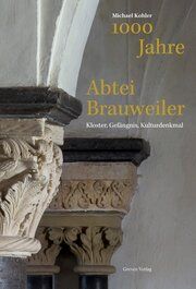 1000 Jahre Abtei Brauweiler Kohler, Michael 9783774309807
