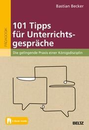 101 Tipps für Unterrichtsgespräche Becker, Bastian 9783407259233