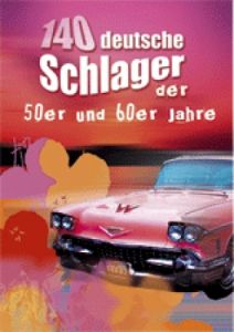 140 deutsche Schlager der 50er und 60er Jahre Gerhard Hildner 9783865436528