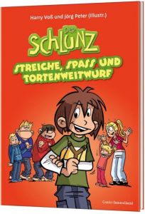 Der Schlunz - Streiche, Spass und Tortenweitwurf