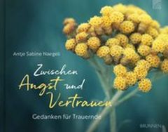 Zwischen Angst und Vertrauen Naegeli, Antje Sabine 9783765532047