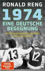 1974 - Eine deutsche Begegnung Reng, Ronald 9783492072199