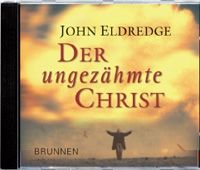 Der ungezähmte Christ Eldredge, John 9783765587382