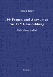 199 Fragen und Antworten zur FaMI-Ausbildung Tahir, Hosan 9783946911081