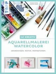 1x1 kreativ Aquarellmalerei/Watercolor Reiter, Monika/Stapff, Christin 9783772468780
