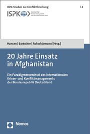 20 Jahre Einsatz in Afghanistan Stefan Hansen/Michael Bartscher/Michael Rohschürmann 9783756011506