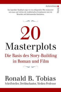 20 Masterplots - Die Basis des Story-Building in Roman und Film Tobias, Ronald B 9783866711310