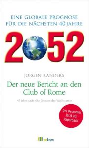 2052 - Der neue Bericht an den Club of Rome Randers, Jorgen 9783865816658