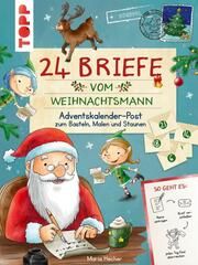 24 Briefe vom Weihnachtsmann - Adventskalender-Post zum Basteln, Malen und Staunen Hecher, Mimi 9783735890009