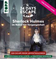 24 DAYS ESCAPE - Der Escape Room Adventskalender: Sherlock Holmes im Nebel der Vergangenheit (SPIEGEL Bestseller-Autorin) Bergsträsser, Linnéa 9783735852670