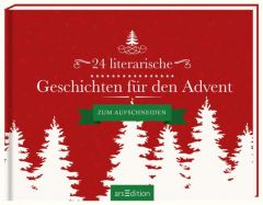 24 literarische Geschichten für den Advent  9783845815084