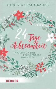 24 Tage Achtsamkeit Spannbauer, Christa 9783451384233