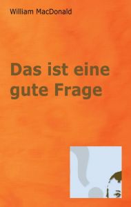 Das ist eine gute Frage