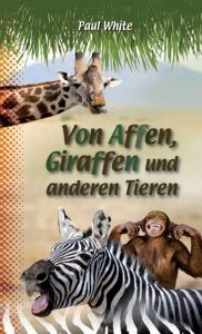 Von Affen, Giraffen und anderen Tieren