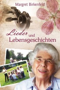 Lieder und Lebensgeschichten