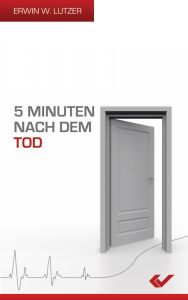 5 Minuten nach dem Tod Lutzer, Erwin W 9783863530051