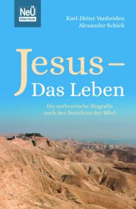 Jesus - Das Leben Vanheiden, Karl-Heinz/Schick, Alexander 9783863535803