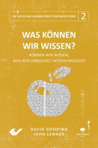 Was können wir wissen? Gooding, David/Lennox, John 9783863536985