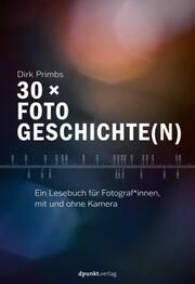 30 × Fotogeschichte(n) Primbs, Dirk 9783864909498