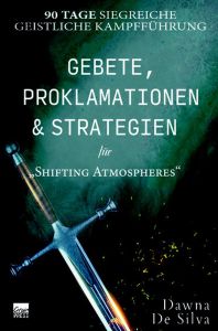 Gebete, Proklamationen & Strategien für 'Shifting Atmospheres'