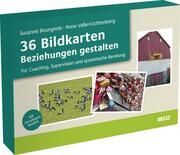 36 Bildkarten: Beziehungen gestalten Bourgeois, Susanne/Valler-Lichtenberg, Anne 4019172300319