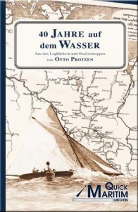 40 Jahre auf dem Wasser Protzen, Otto 9783980891042