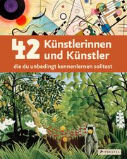 42 Künstlerinnen und Künstler, die du unbedingt kennenlernen solltest Baverstock, Alison/Finger, Brad/Heine, Florian u a 9783791375717