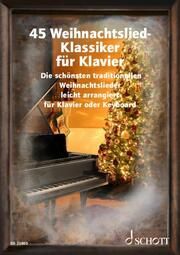 45 Weihnachtslied-Klassiker für Klavier  9783795731632