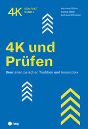 4K und Prüfen Pfiffner, Manfred/Sterel, Saskia/Schneider, Andreas 9783035523294