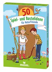 50 Spiel- und Bastelideen für Naturfreunde Kessel, Carola von 4033477302465