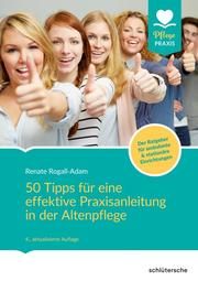 50 Tipps für eine effektive Praxisanleitung in der Altenpflege Rogall-Adam, Renate 9783899939903