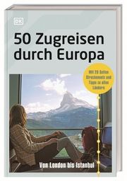 50 Zugreisen durch Europa Petra Sparrer 9783734207754