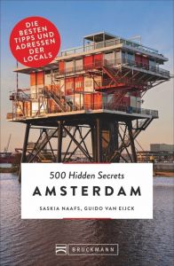 500 Hidden Secrets Amsterdam Naafs, Saskia/Eijck, Guido van 9783734312854