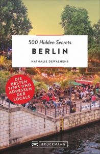 500 Hidden Secrets Berlin Dewalhens, Nathalie 9783734312823
