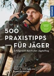 500 Praxistipps für Jäger Harling, Gert G von/Bothe, Carsten 9783440174869