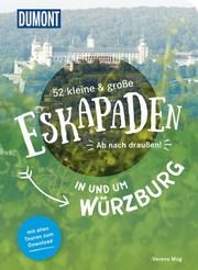 52 kleine & große Eskapaden in und um Würzburg Mog, Verena 9783616110011