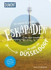 52 kleine & große Eskapaden in und um Düsseldorf Niedergesäß, Jessica 9783616110141