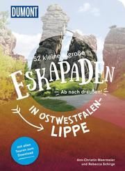 52 kleine & große Eskapaden in Ostwestfalen-Lippe Meermeier, Ann-Christin/Schirge, Rebecca 9783616110172