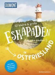 52 kleine & große Eskapaden in Ostfriesland Lammert, Andrea 9783770180981