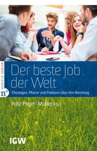 Der beste Job der Welt Fritz Peyer-Müller 9783862560677